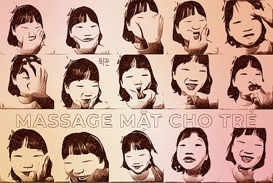 Bài tập massage mặt cho trẻ chậm nói, giúp trẻ phát triển ngôn ngữ