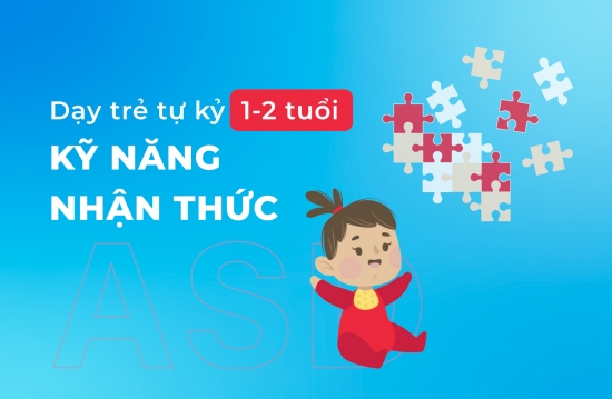 Kỹ năng nhận thức 1 2 tuổi