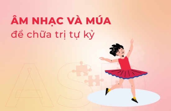 Âm nhạc và múa để chữa trị trẻ tự kỷ