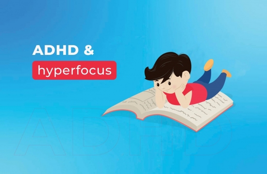 ADHD và hyperfocus (tập trung cao độ)