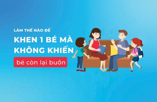 Làm sao để khen một đứa trẻ mà không khiến đứa kia cảm thấy tủi thân?
