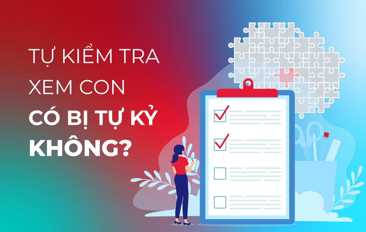 Cách tự kiểm tra xem con có bị tự kỷ không