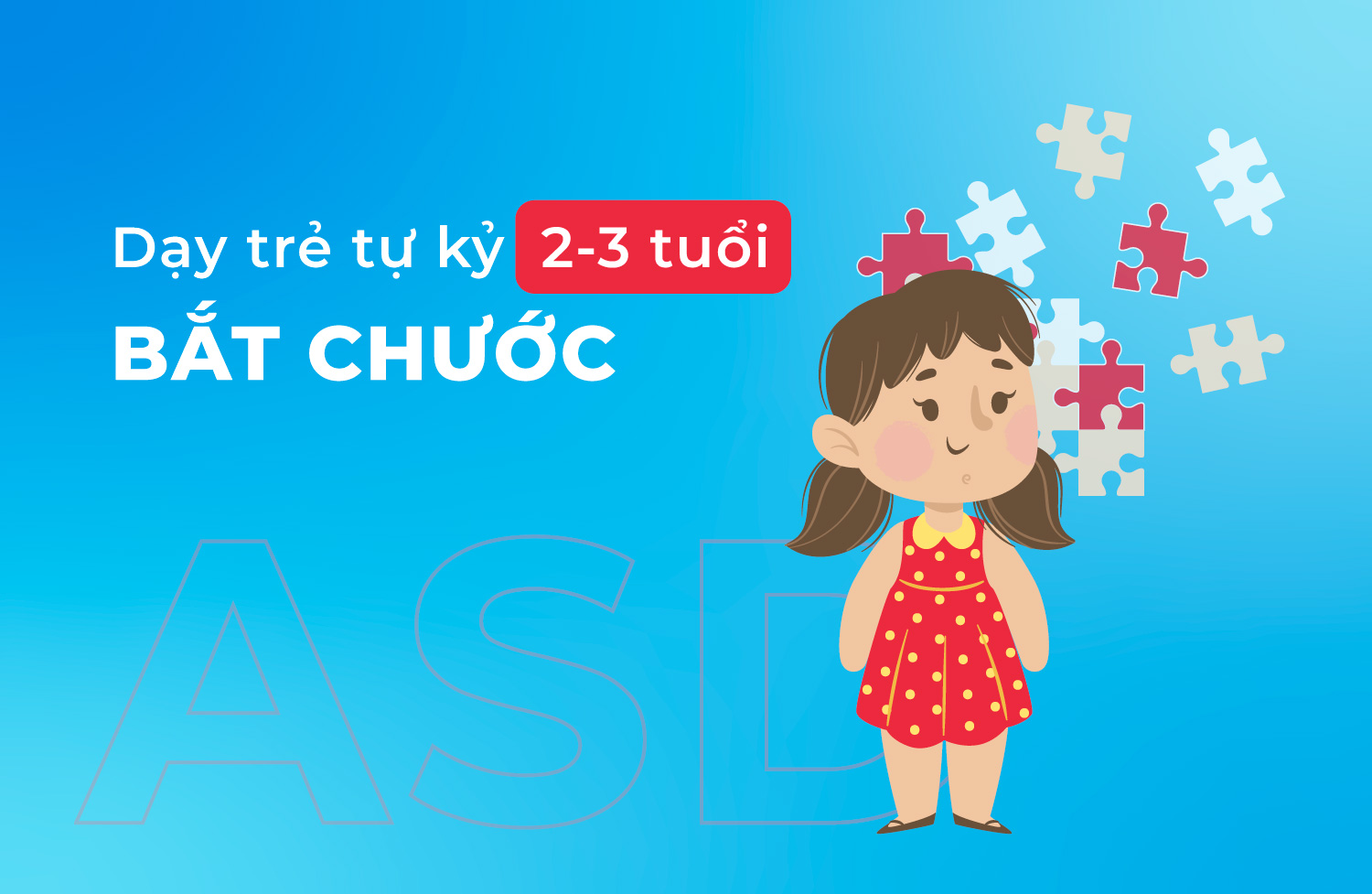 Day tre tu ky 2 3 tuoi bat chuoc