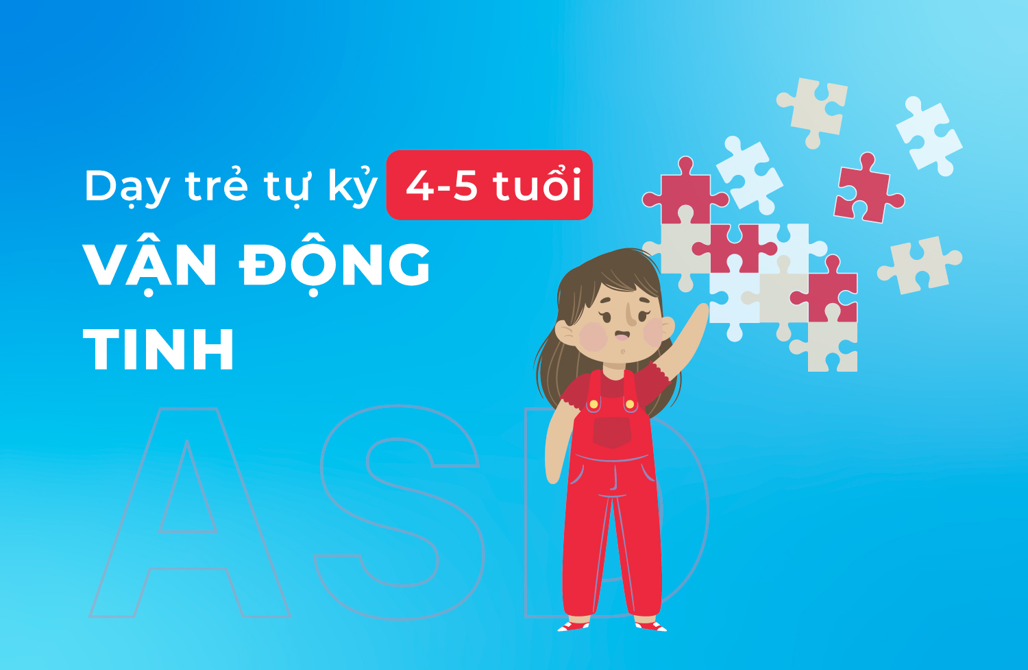 Vận động tinh 4 5 tuổi