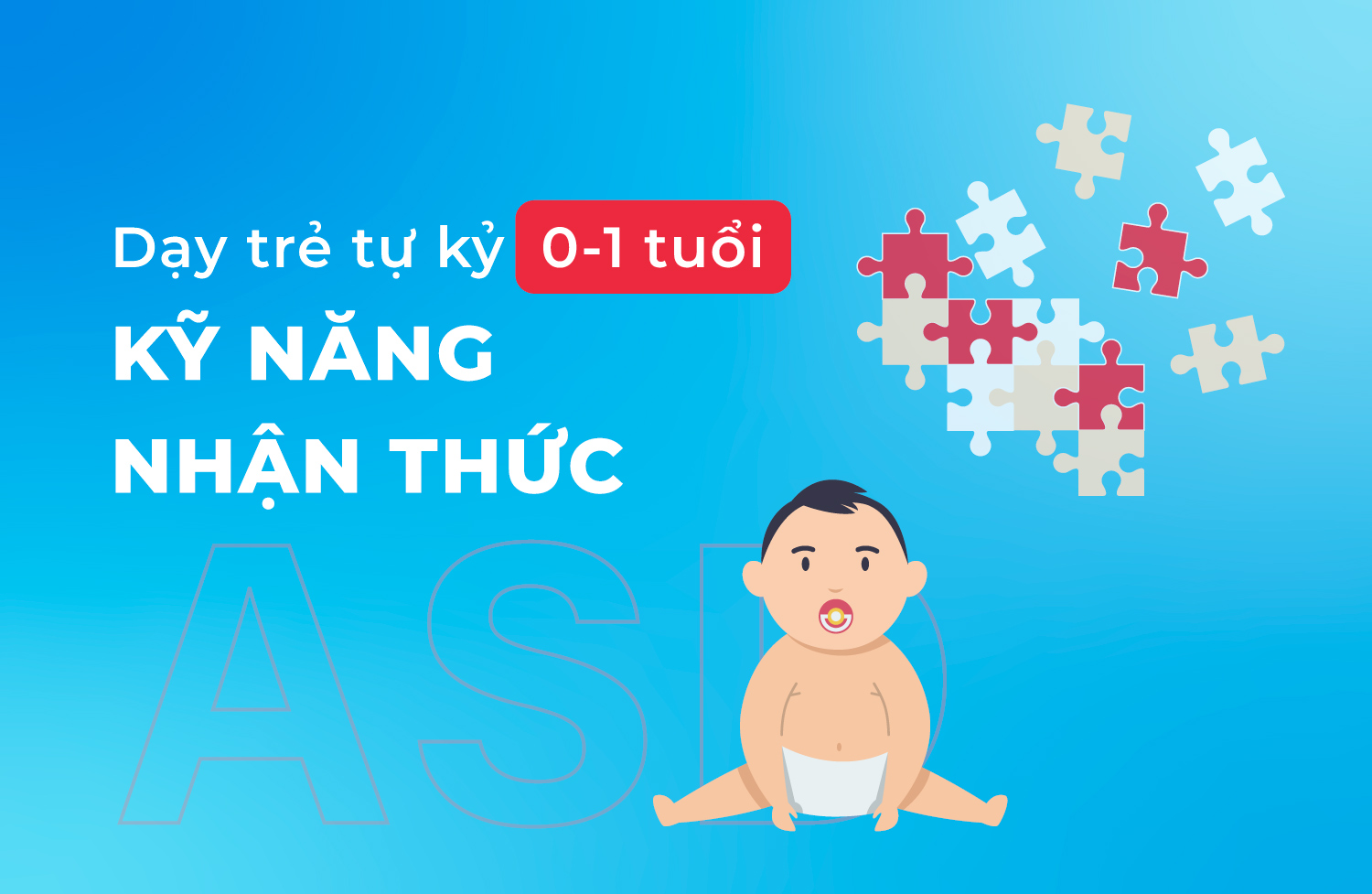 Kỹ năng nhận thức 0 1 tuổi