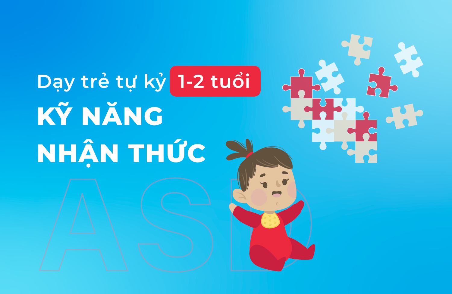 Kỹ năng nhận thức 1 2 tuổi