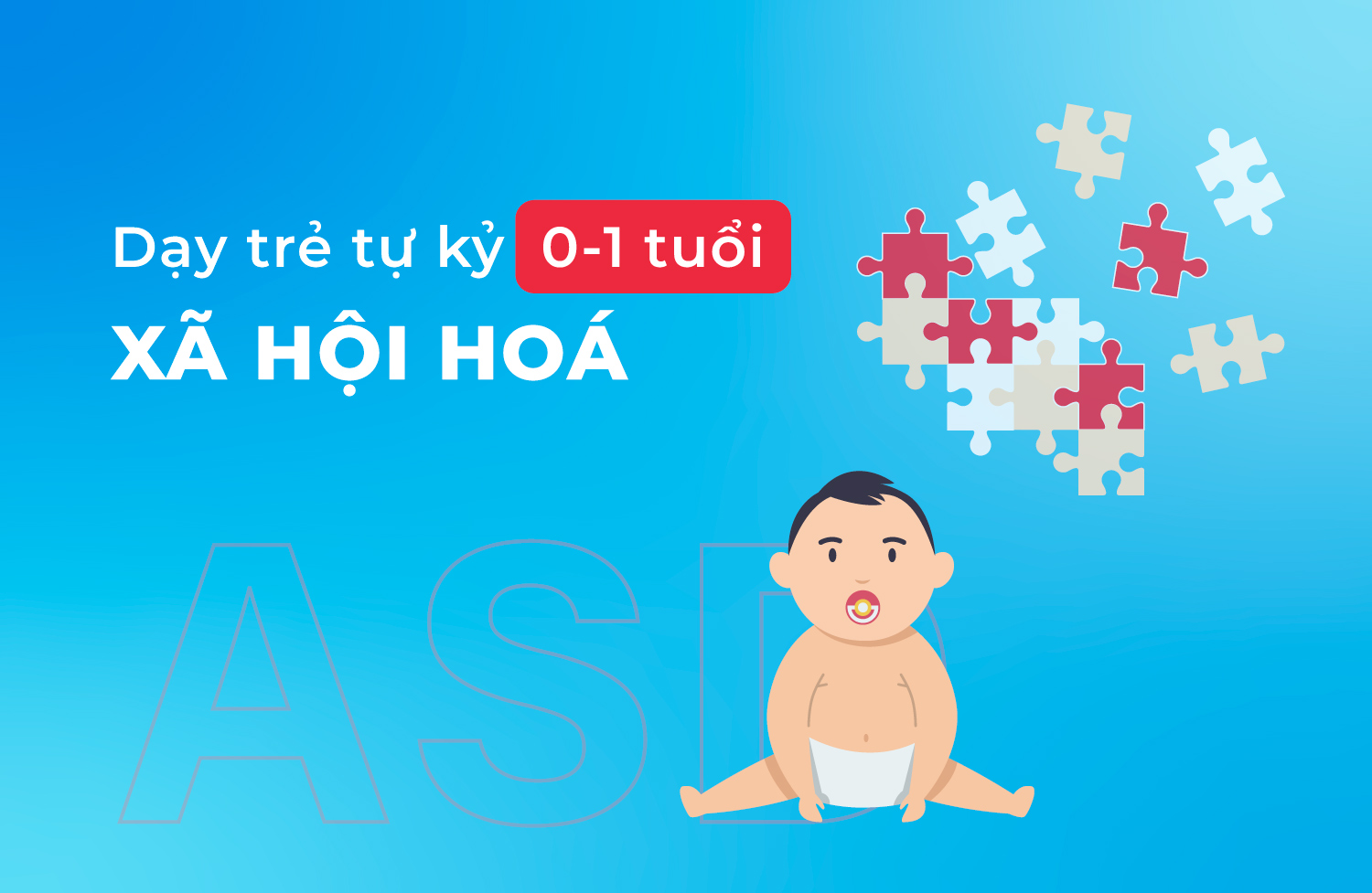Xã hội hoá 0 1 tuổi
