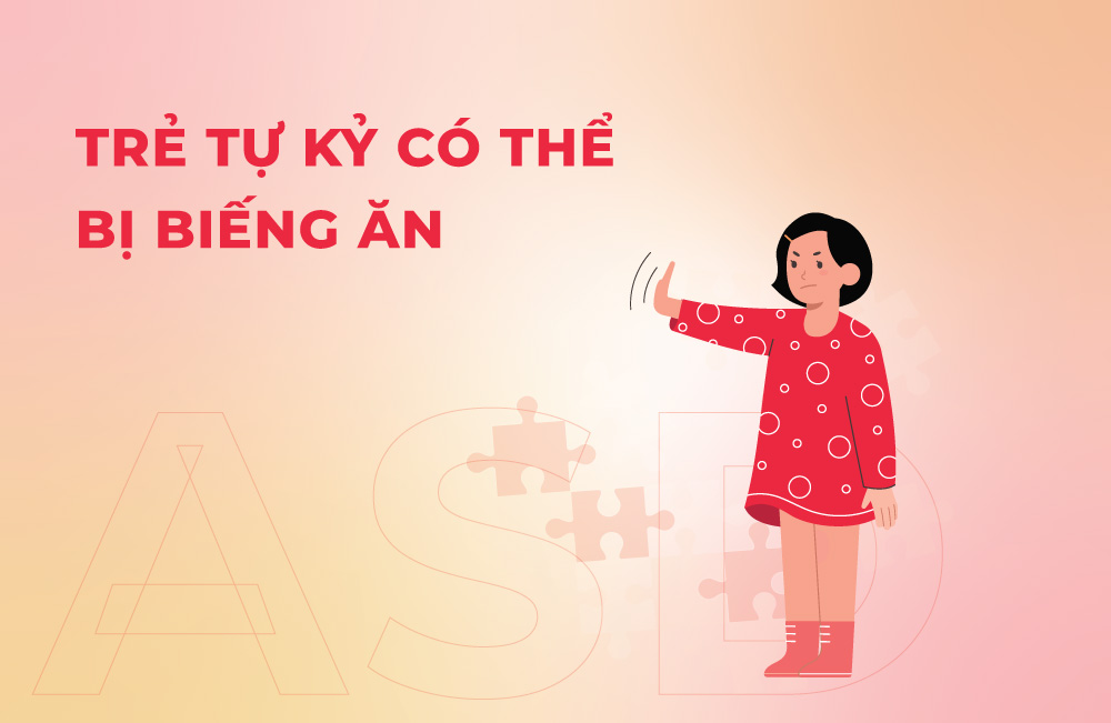 trẻ tự kỷ có thể bị biếng ăn