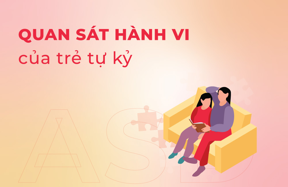 Quan sát hành vi của trẻ tự kỷ