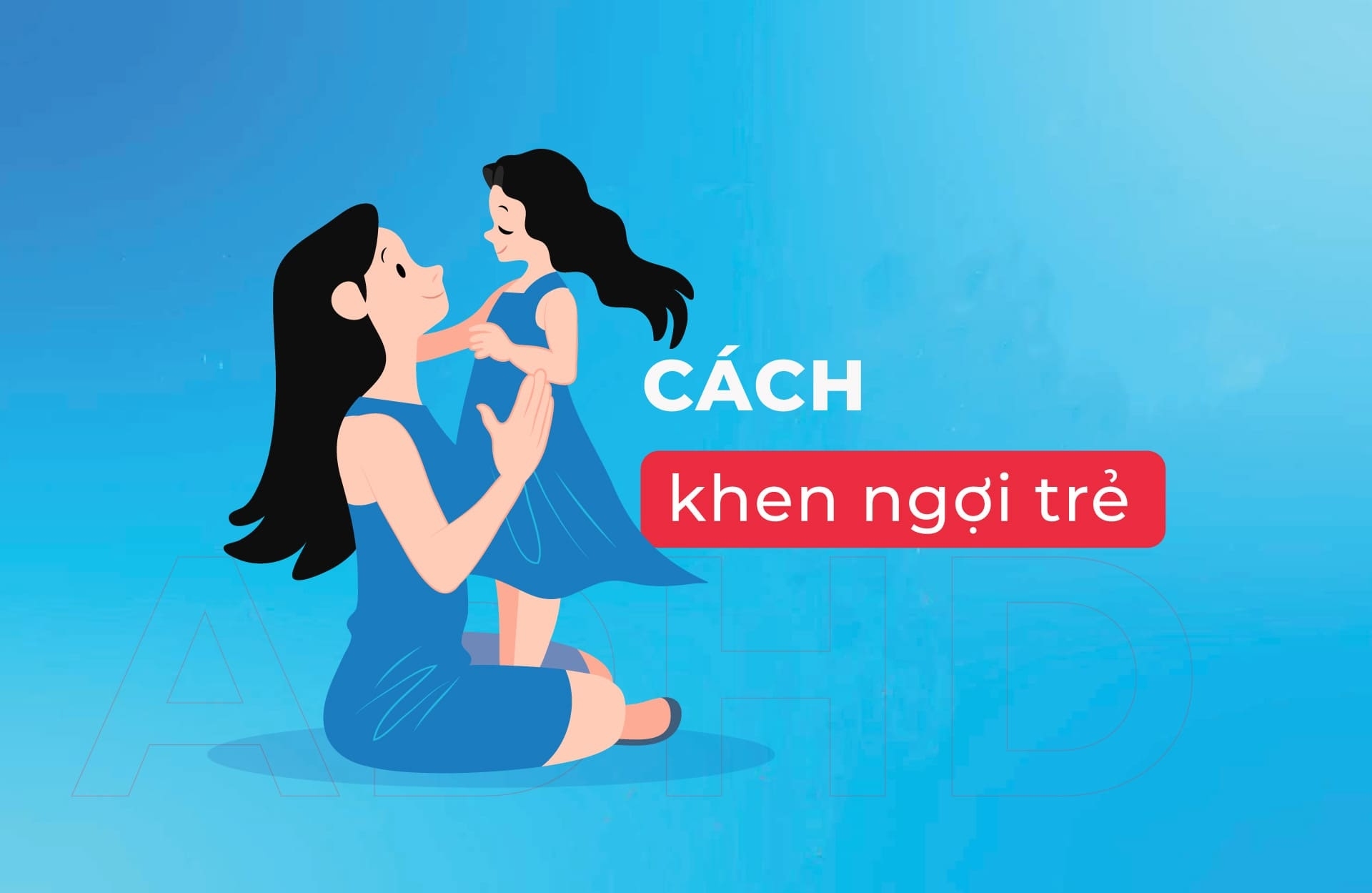 Cách khen ngợi trẻ