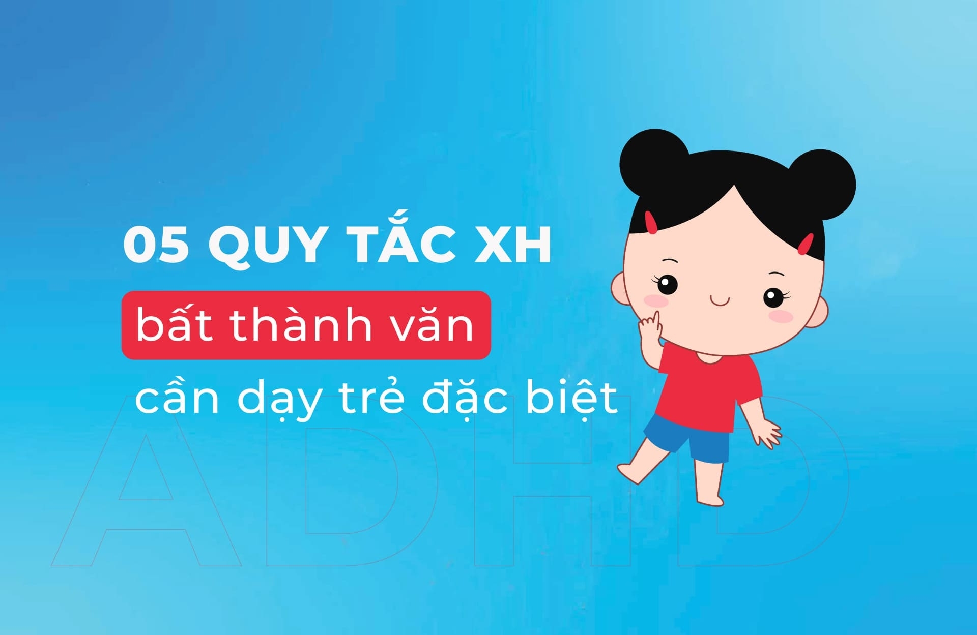 5 quy tắc xã hội bất thành văn cần dạy trẻ đặc biệt